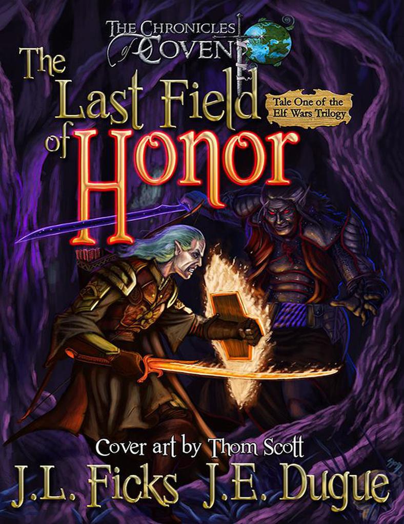The Last Field of Honor (The Elf Wars #1)