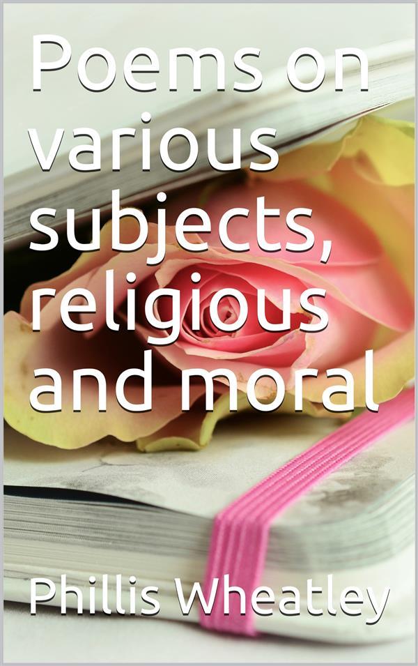 Poems on various subjects religious and moral