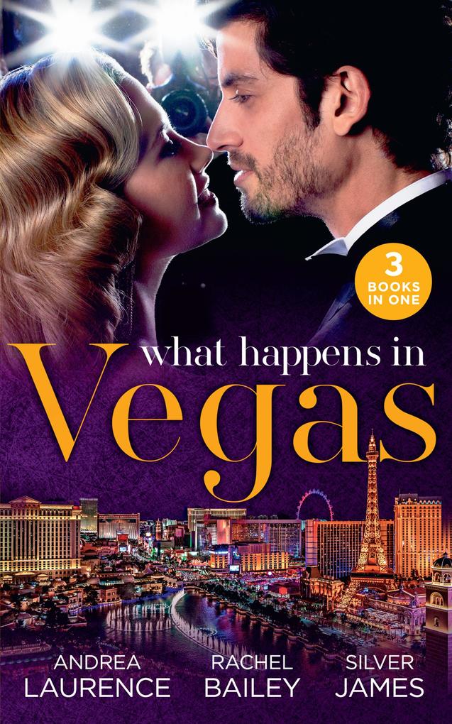 What Happens In Vegas: Thirty Days to Win His Wife (Brides and Belles) / His 24-Hour Wife / Convenient Cowgirl Bride