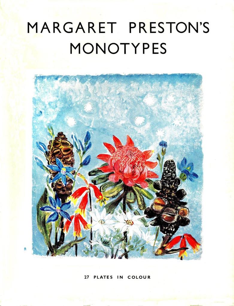 Margaret Preston‘s Monotypes