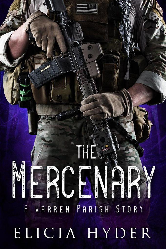 The Mercenary: A Warren Parish Story (The Soul Summoner Companion Stories #2)