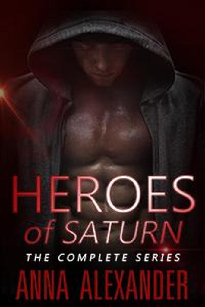 Heroes of Saturn: The Complete Series