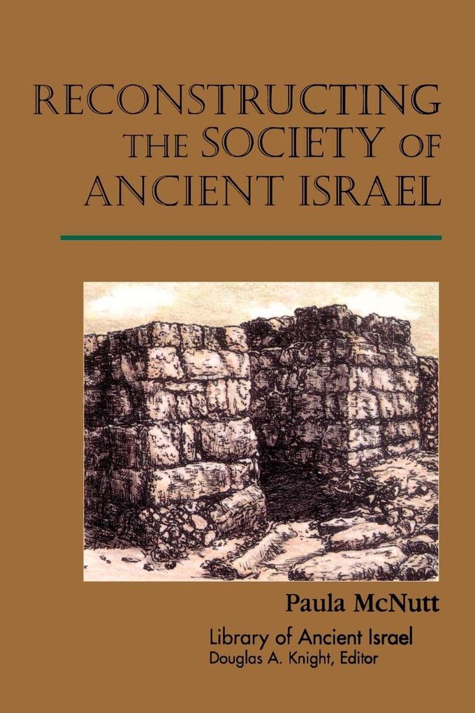 Reconstructing the Society of Ancient Israel