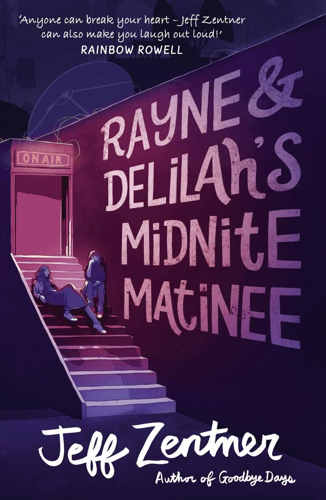 Rayne and Delilah‘s Midnite Matinee