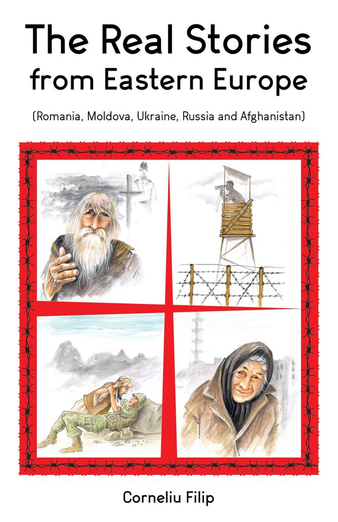 The Real Stories from Eastern Europe (Romania Moldova Ukraine Russia and Afghanistan)