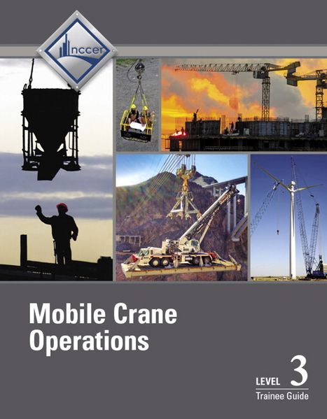 Mobile Crane Operations Trainee Guide Level 3