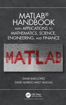 MATLAB Handbook with Applications to Mathematics Science Engineering and Finance