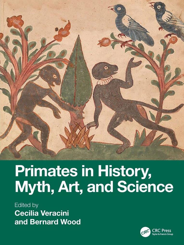 Primates in History Myth Art and Science