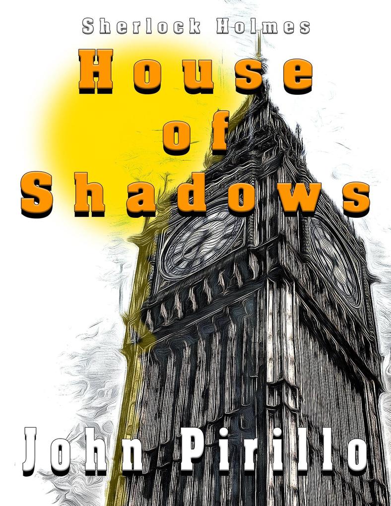 Sherlock Holmes House of Shadows