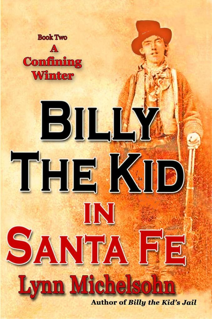 A Confining Winter (Billy the Kid in Santa Fe #2)