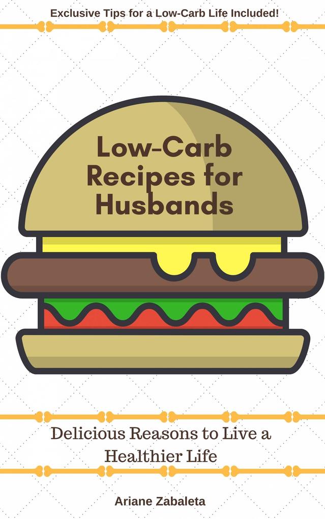 Low-Carb Recipes for Husbands