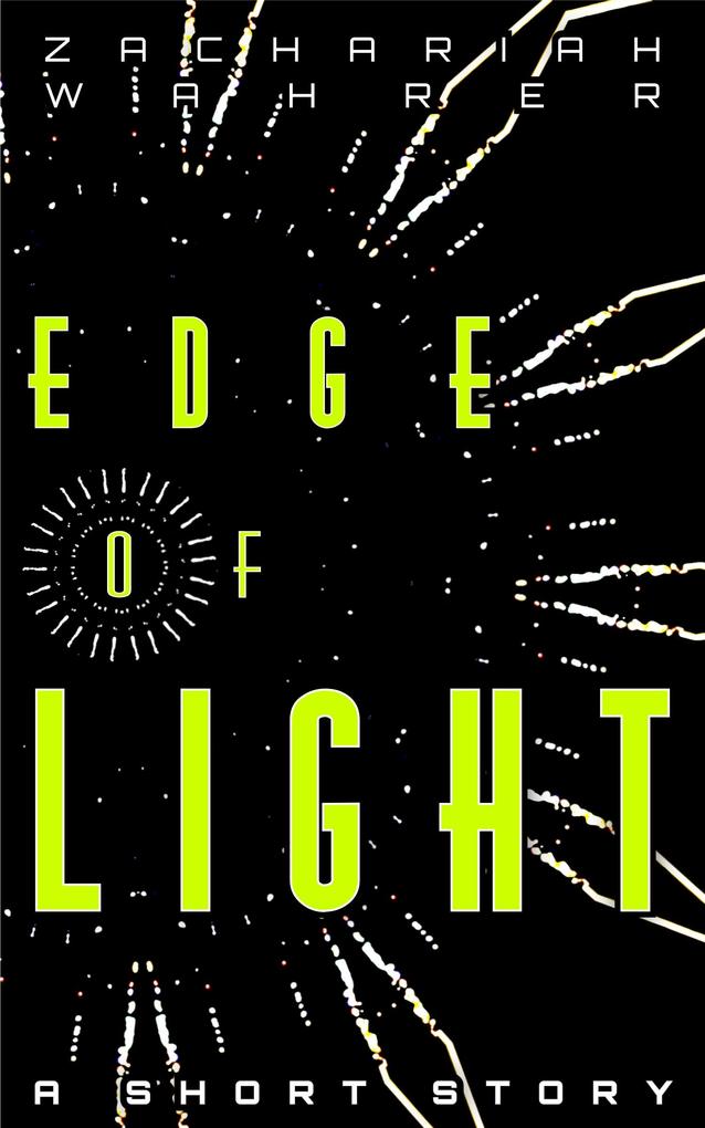 Edge of Light: A Short Story
