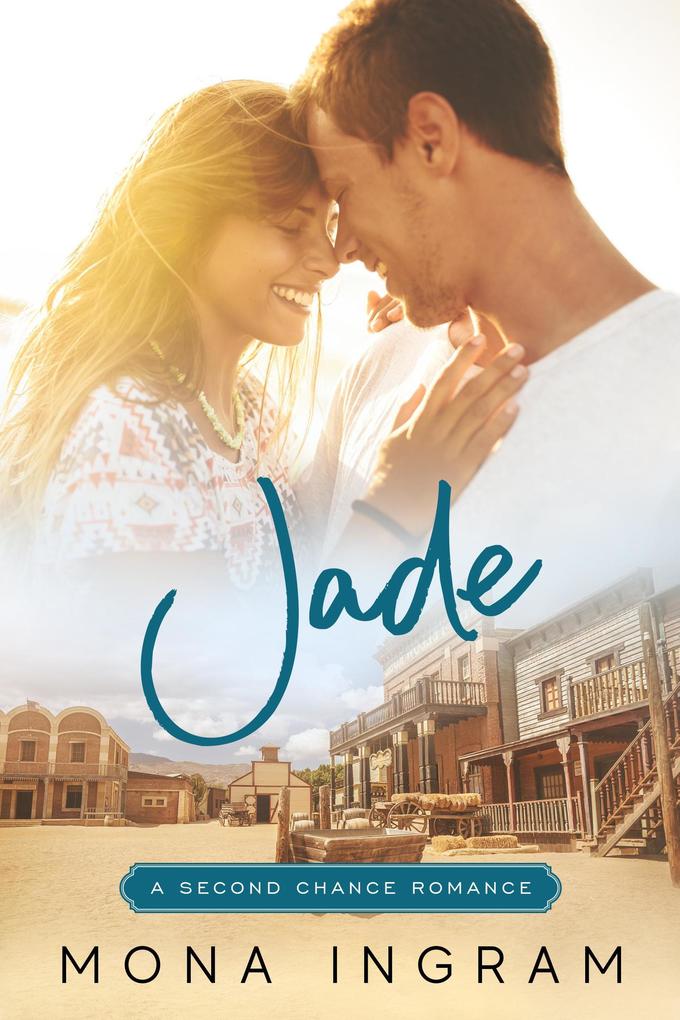 Jade (A Second Chance Romance #4)