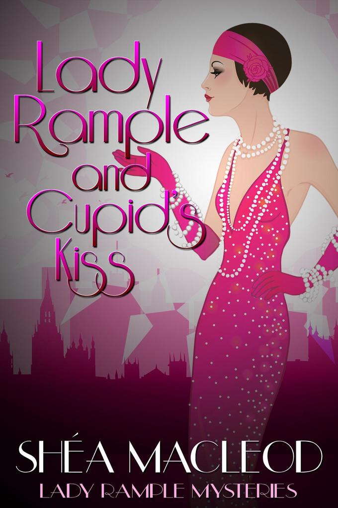 Lady Rample and Cupid‘s Kiss (Lady Rample Mysteries #6)