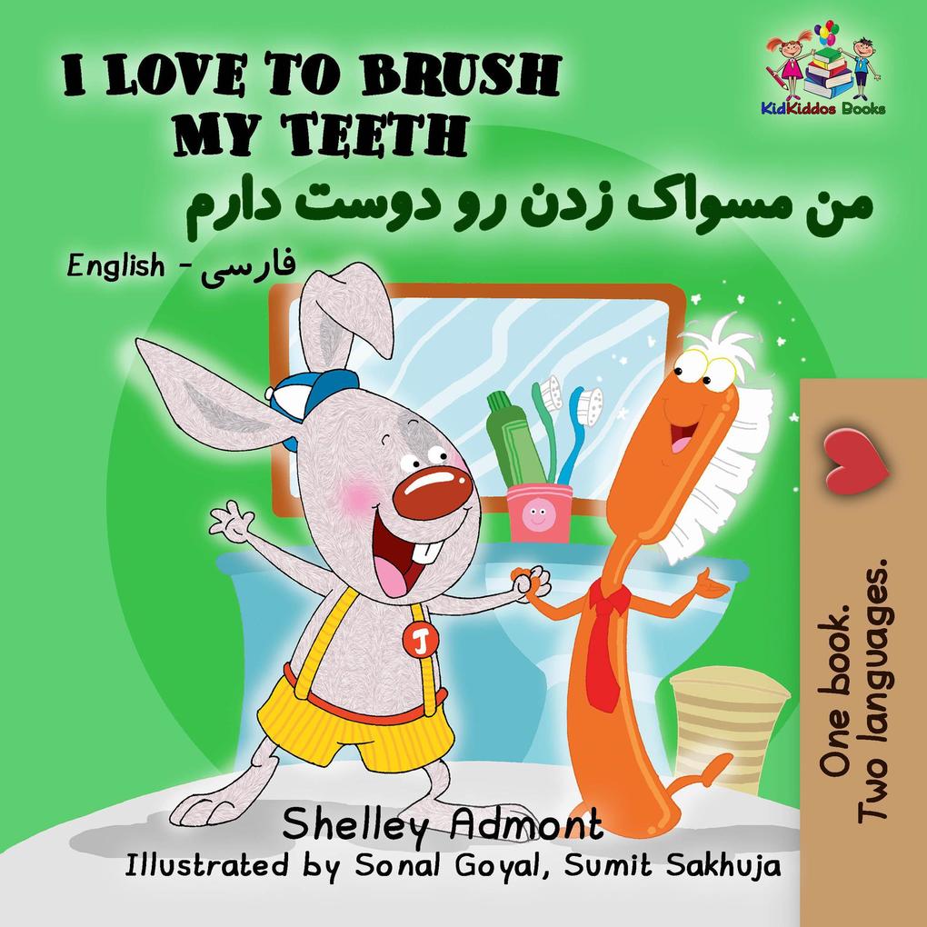  to Brush My Teeth (English Farsi Bilingual Collection)