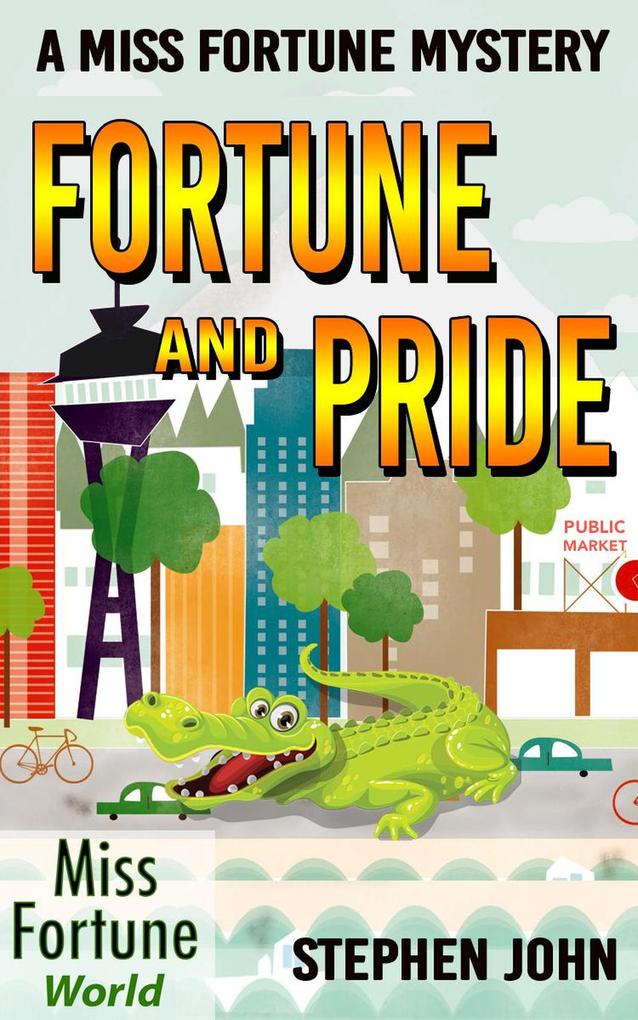 Fortune and Pride (Miss Fortune World #3)