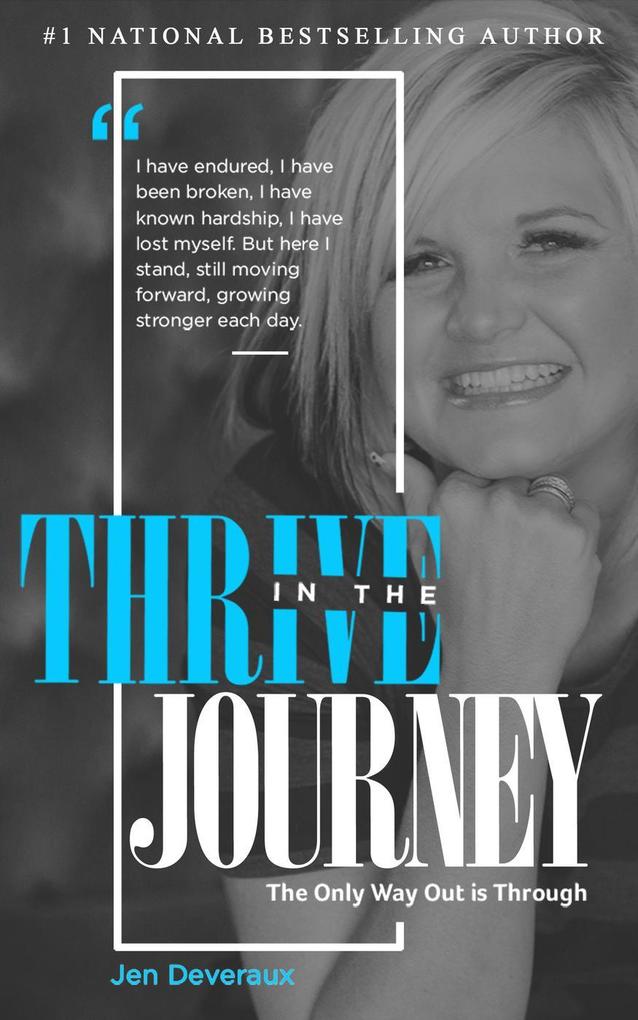 Thrive In The Journey: The Only Way Out is Through