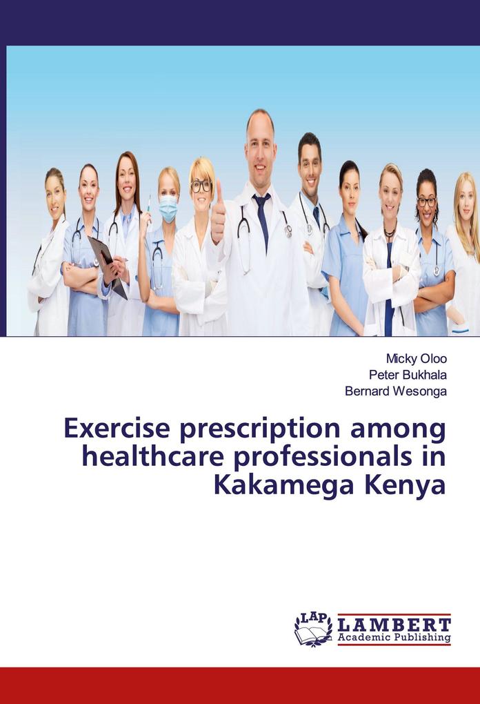 Exercise prescription among healthcare professionals in Kakamega Kenya