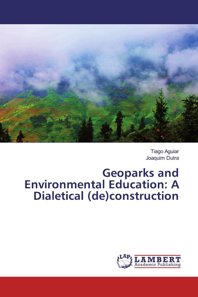 Geoparks and Environmental Education: A Dialetical (de)construction