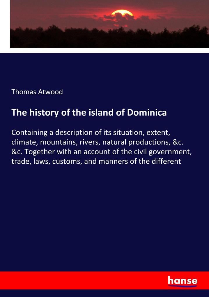 The history of the island of Dominica