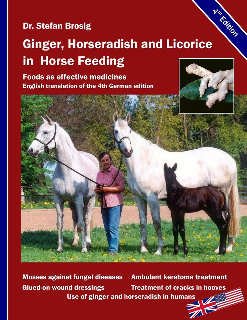 Ginger horseradish and licorice in horse feeding