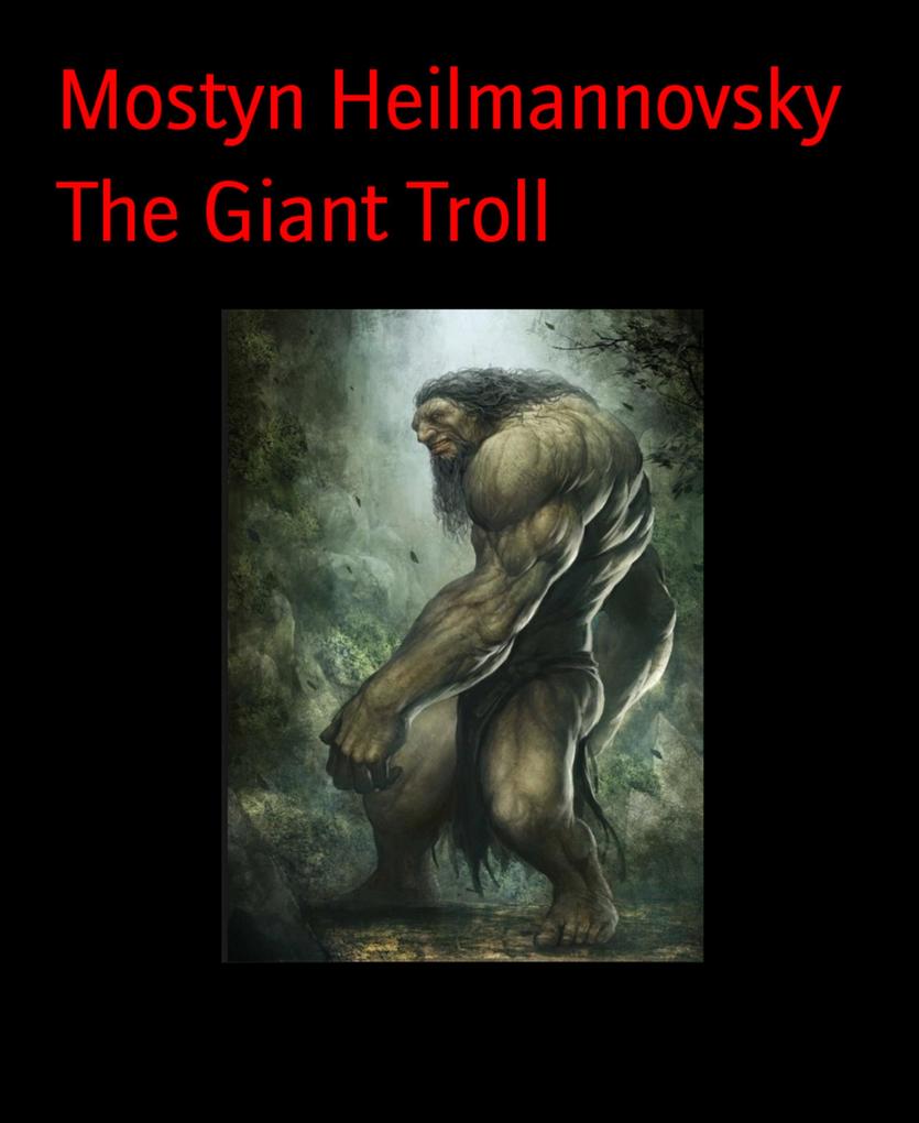 The Giant Troll
