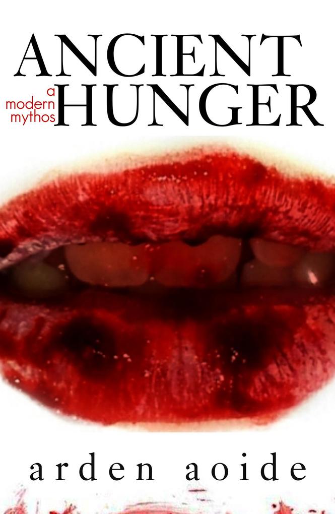 Ancient Hunger (A Modern Mythos #1)
