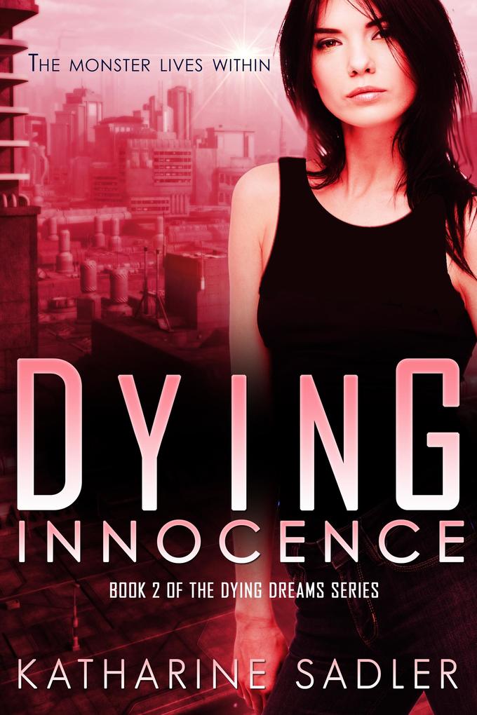 Dying Innocence (Dying Dreams Book 2)