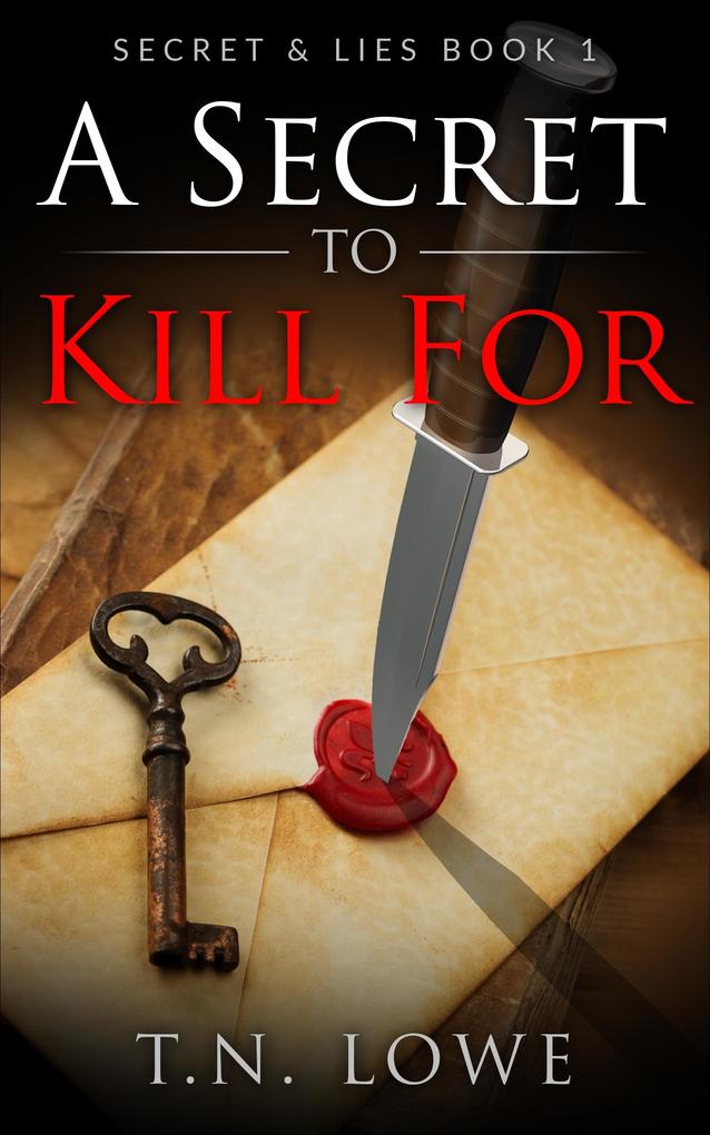 Secret To Kill For Secret and Lies Book One