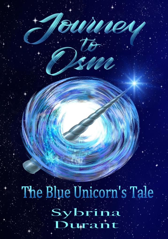 Journey to Osm: The Blue Unicorn‘s Tale