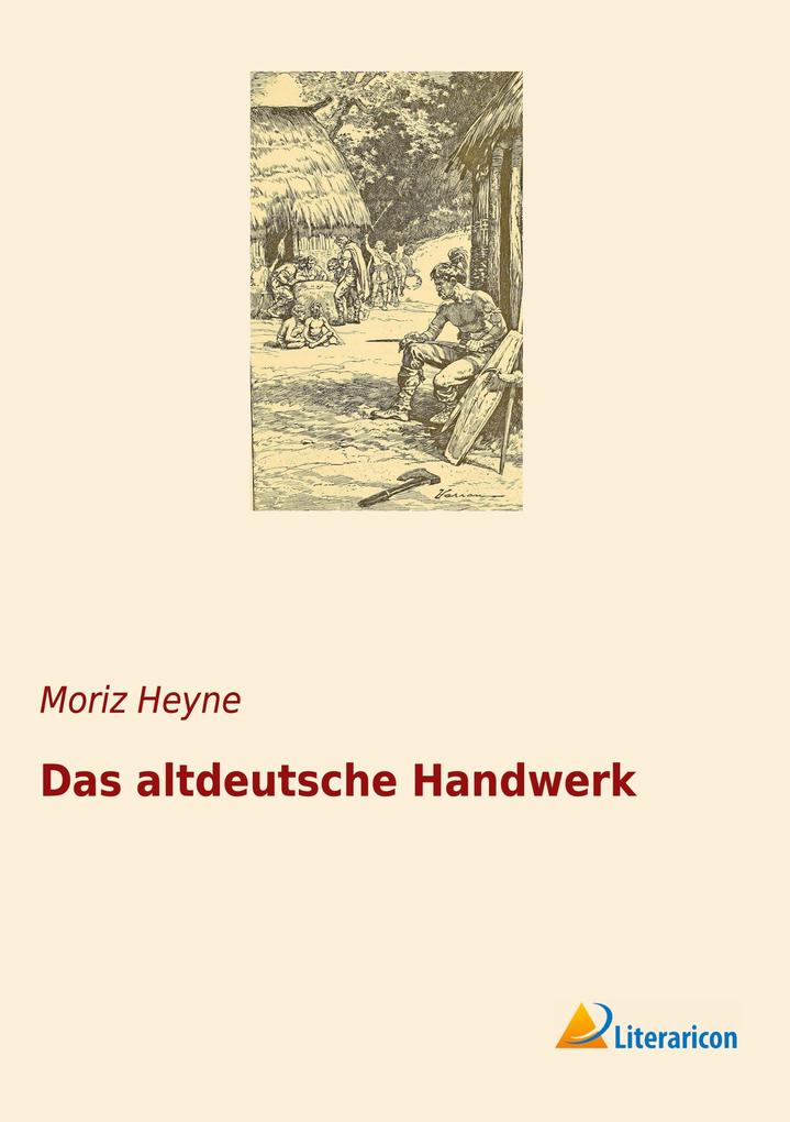 Das altdeutsche Handwerk