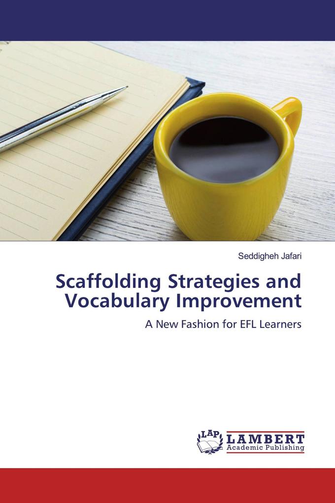 Scaffolding Strategies and Vocabulary Improvement