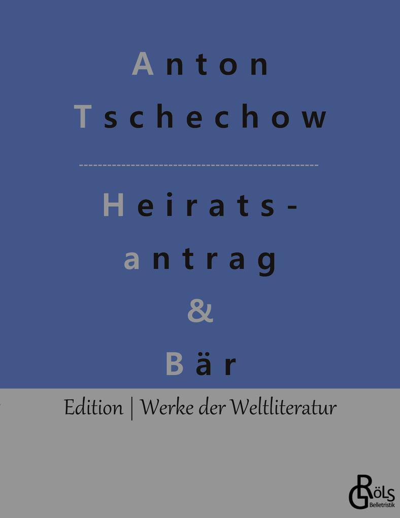 Ein Heiratsantrag & Der Bär