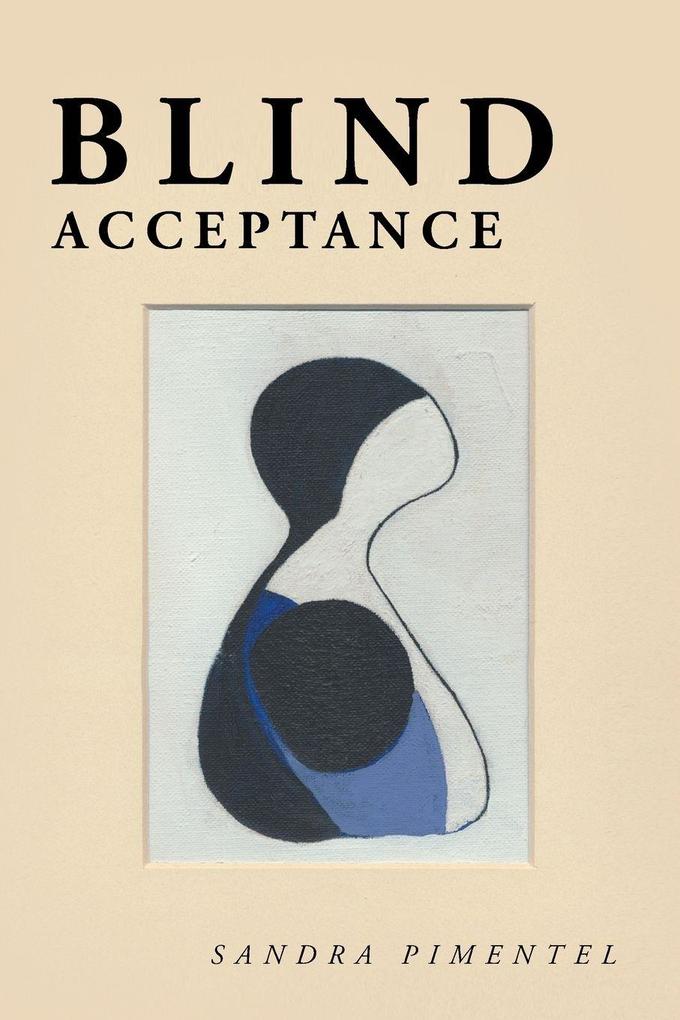 BLIND ACCEPTANCE