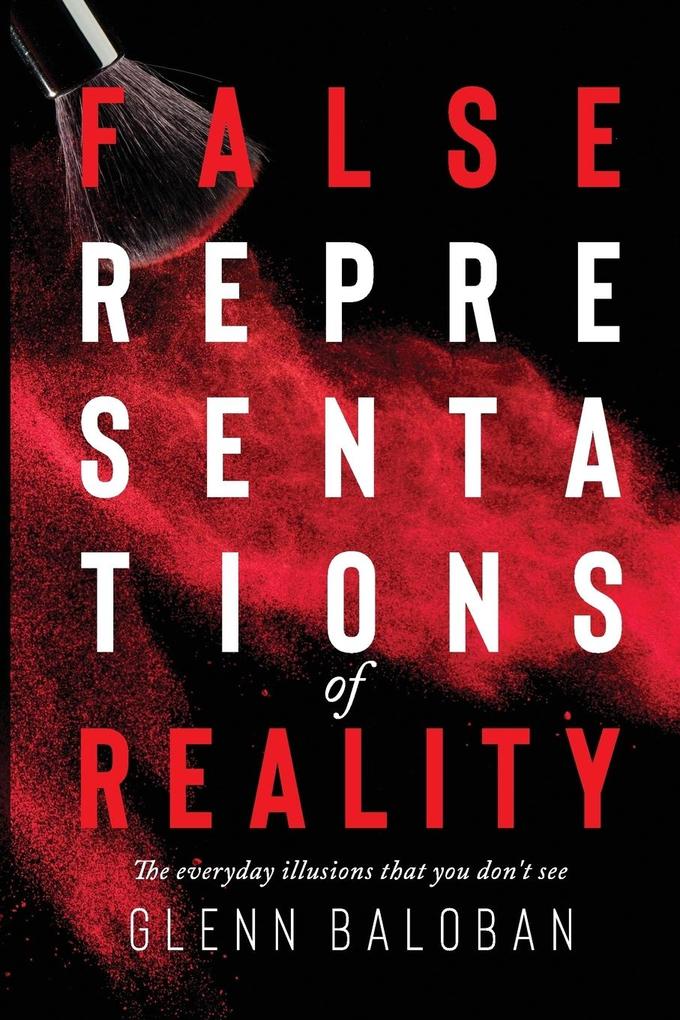 False Representations Of Reality