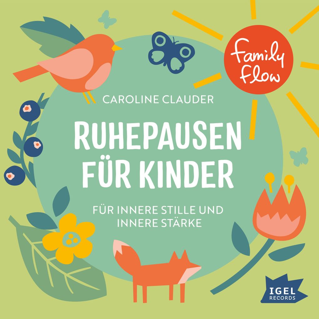 Image of FamilyFlow. Ruhepausen für Kinder. Für innere Stille und Stärke