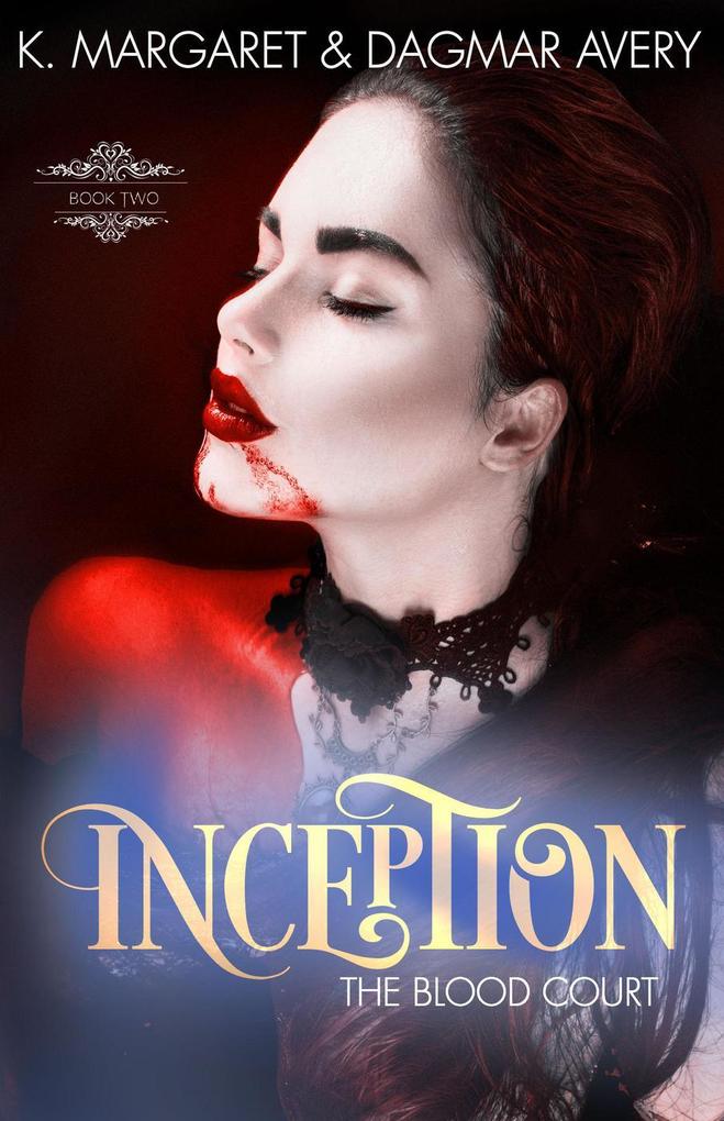 Inception (The Blood Court #2)