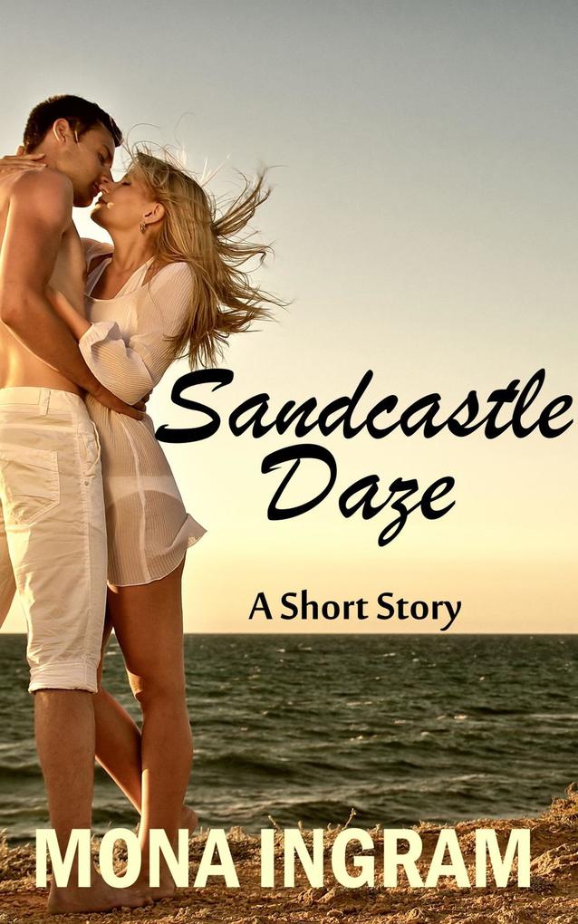 Sandcastle Daze - A Short Story