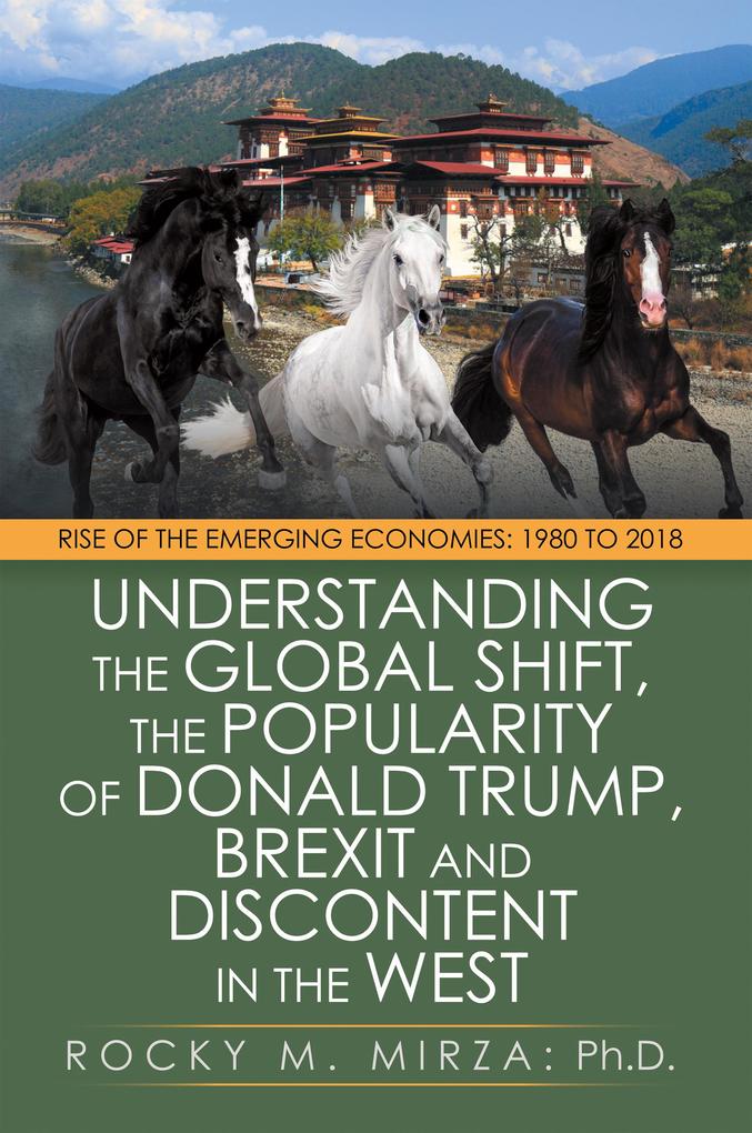 Understanding the Global Shift the Popularity of Donald Trump Brexit and Discontent in the West