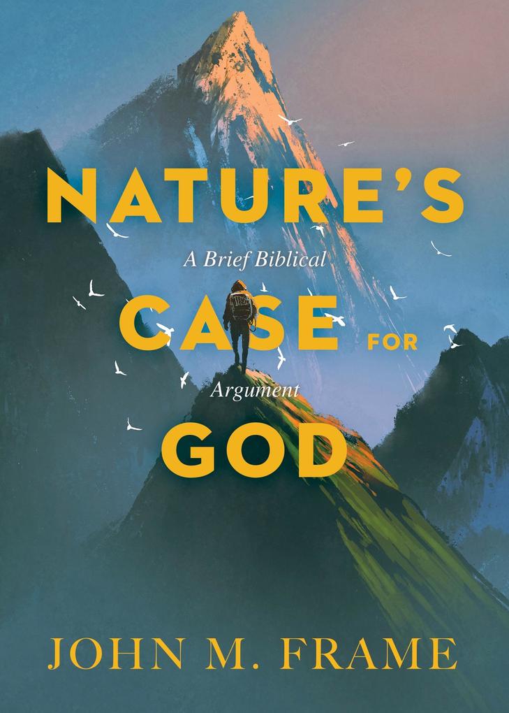 Nature‘s Case for God
