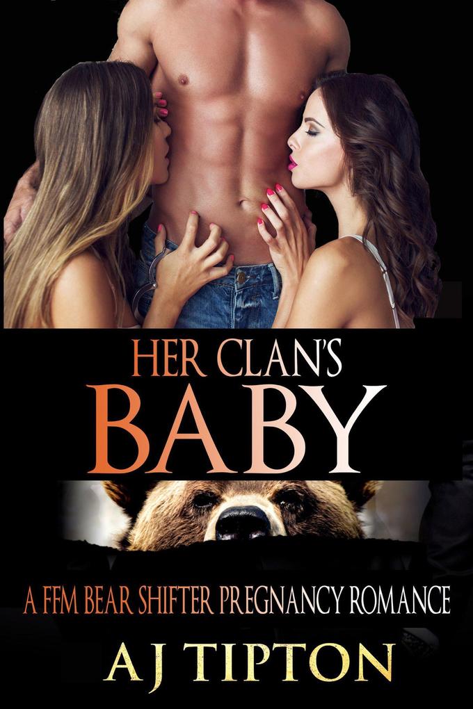 Her Clan‘s Baby: A FFM Bear Shifter Pregnancy Romance (Bearing the Billionaire‘s Baby #3)