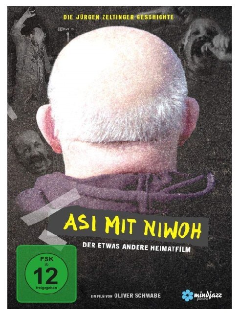 Asi mit Niwoh - Die Jürgen Zeltinger Geschichte
