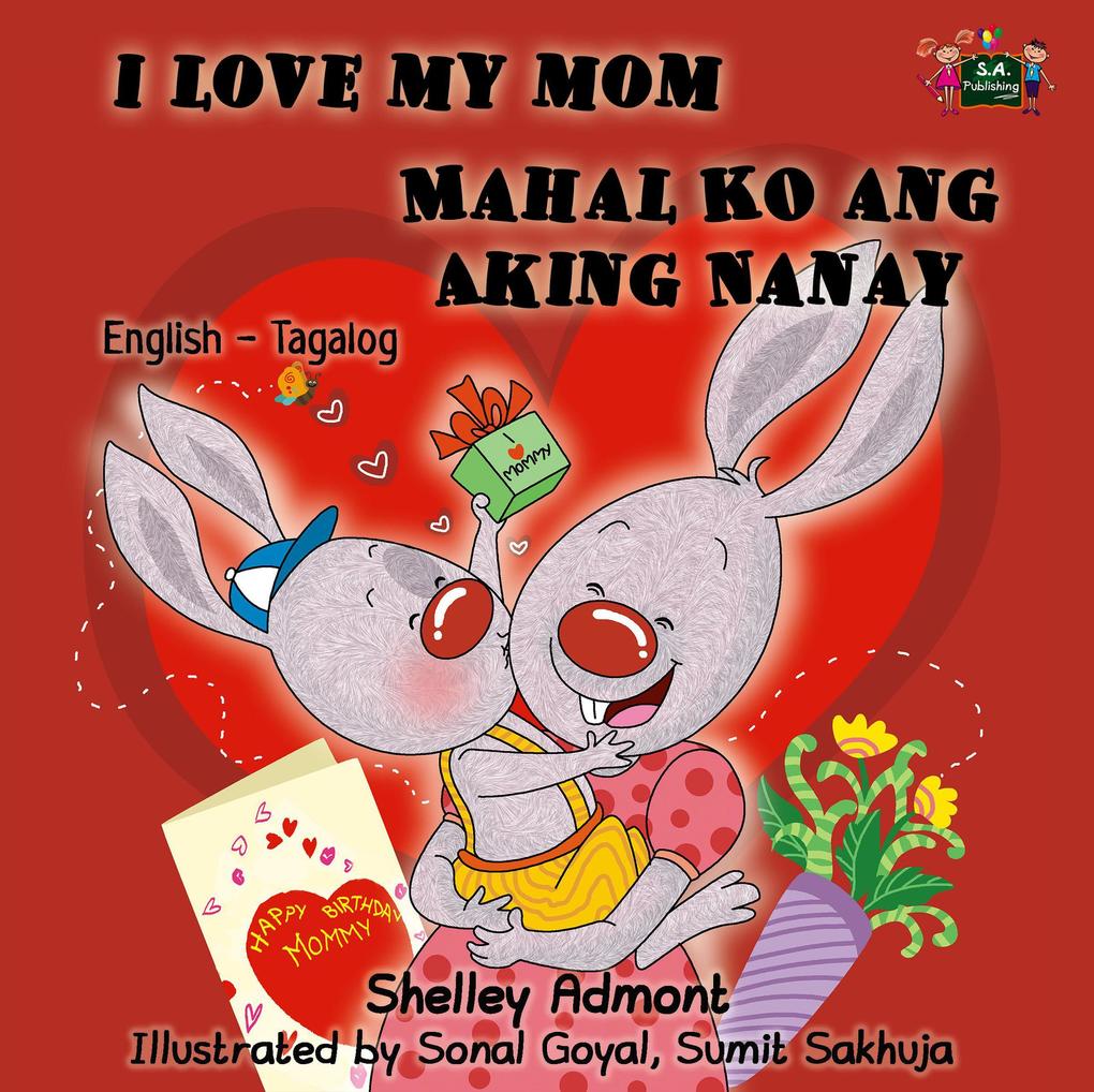  My Mom Mahal Ko ang Aking Nanay (English Tagalog Bilingual Collection)