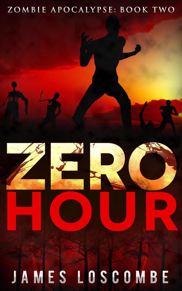 Zero Hour (Zombie Apocalypse #2)