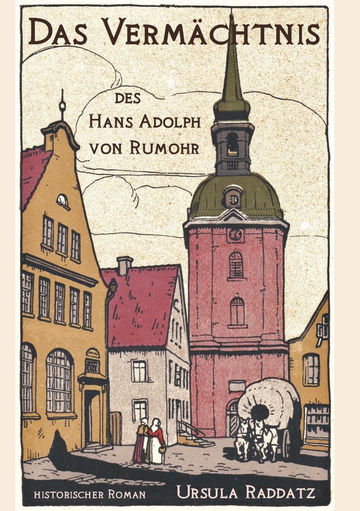 Image of Das Vermächtnis des Hans Adolph von Rumohr