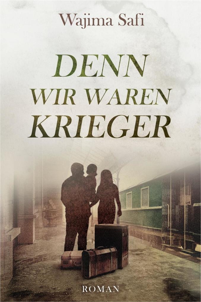 Image of Denn wir waren Krieger