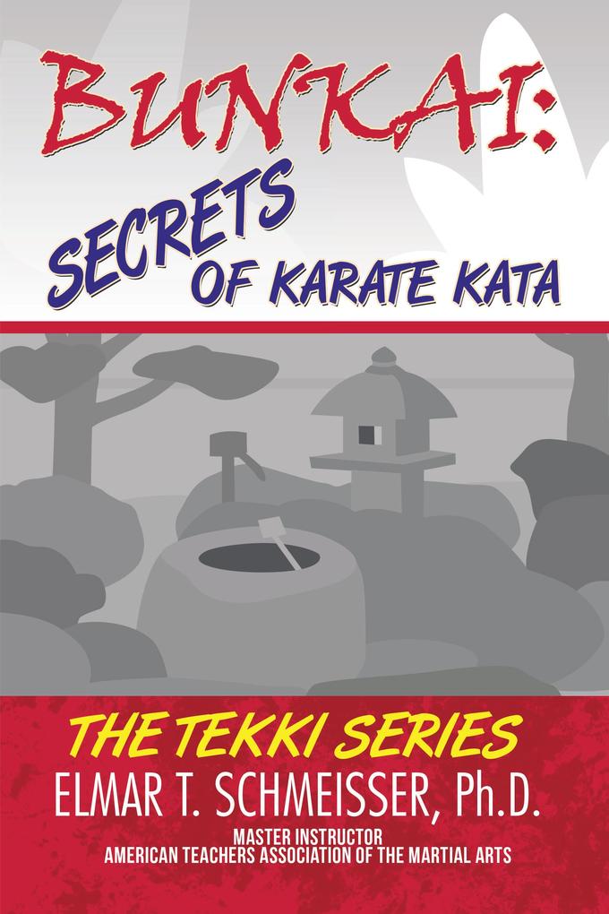 Bunkai: Secrets of Karate Kata