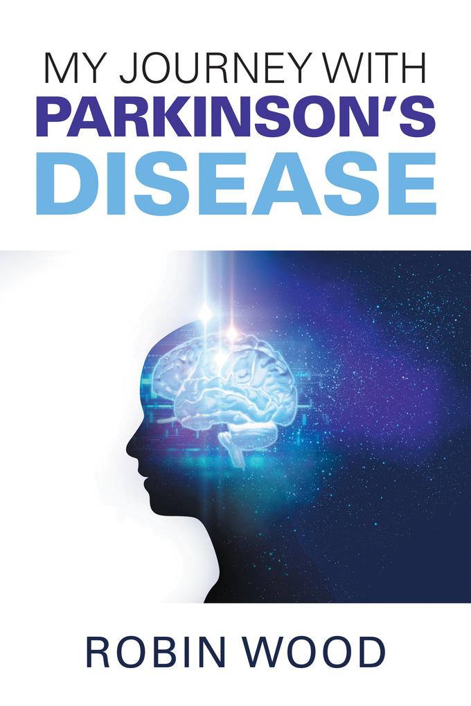 My Journey with Parkinson‘s Disease