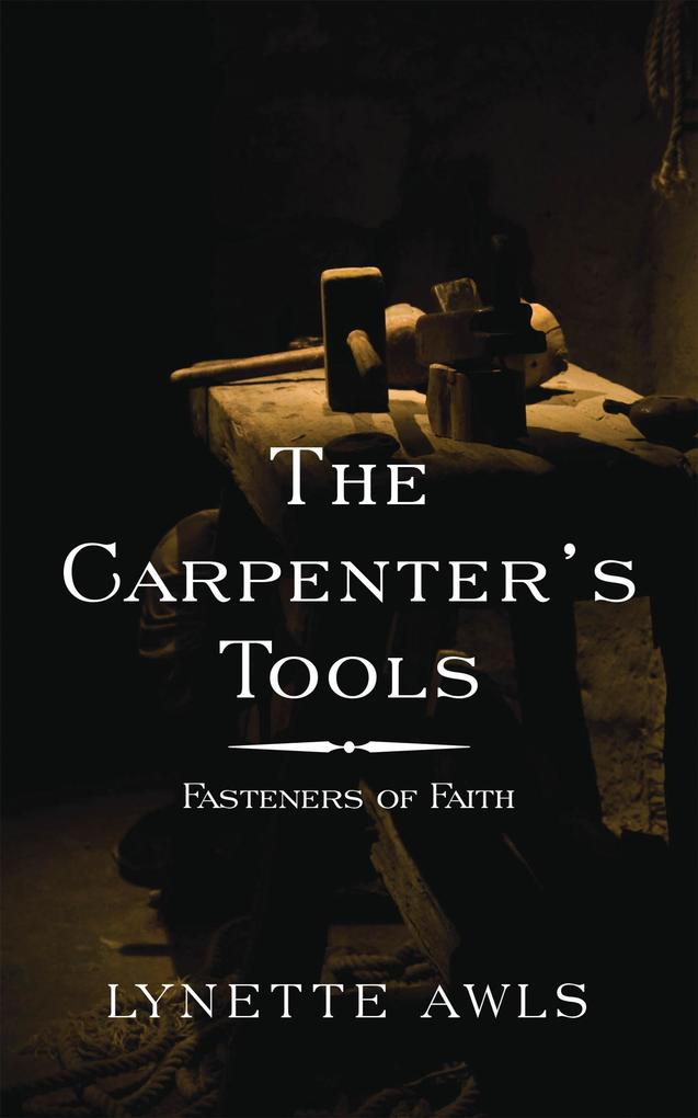 The Carpenter‘s Tools