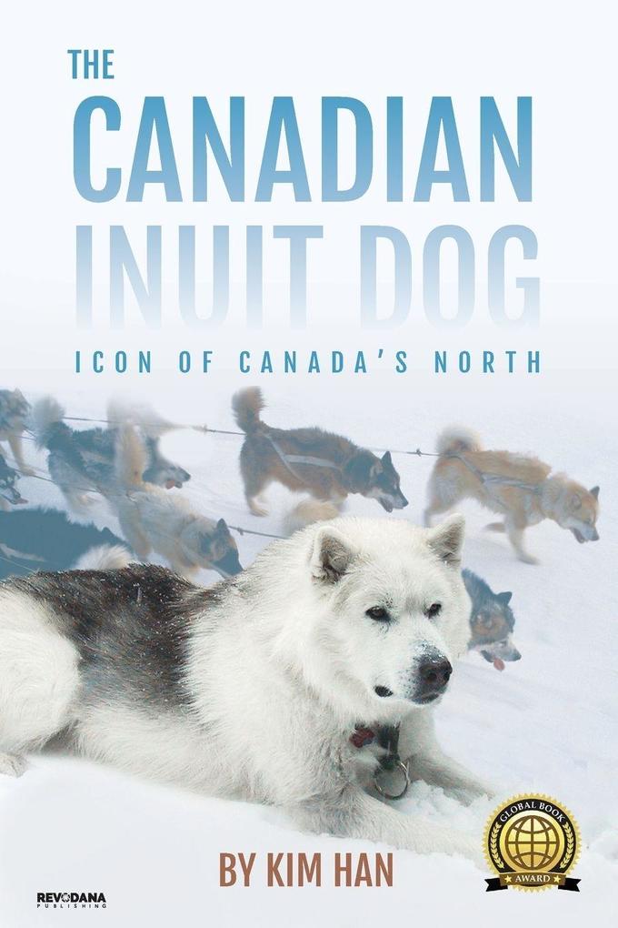 The Canadian Inuit Dog